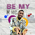 AUDIO + VIDEO: M Vic -Be My