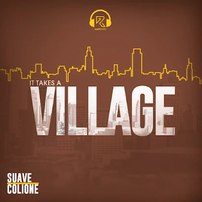 Suave Colione - It Takes A Village