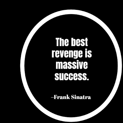 short inspirational success quote - the best revenge is massive success