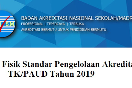 Bukti Fisik Standar Pengelolaan Akreditasi TK/PAUD Tahun 2019