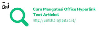 Cara Mengatasi Office Hyperlink Text Artiekel 