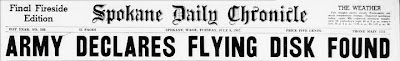 Army Decalres Flying Disk Found  (Heading - Med) - Spokane Daily Chronicle 7-8-1947