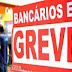 Bancários decidem iniciar greve na próxima terça, dia 30