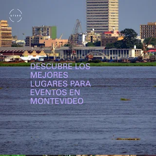 Lugares para Eventos en Montevideo