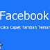 Cara Cepat Menambah Teman Di Facebook Terbaru 2015 (Updated)