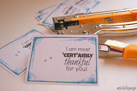 Quick, little thank you gift. Print out tags, attach Certs.