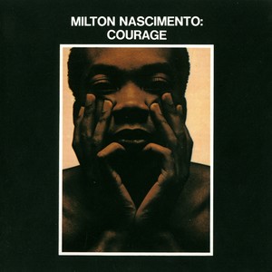 Milton Nascimento - Courage (1969)[Flac]