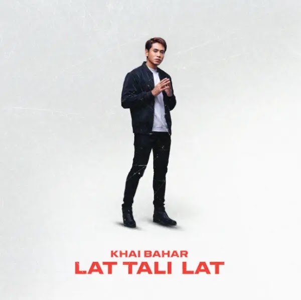 Poster Lagu Lat Tali Lat Khai Bahar