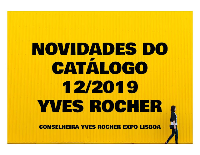 Banner contendo imagem de uma grande parede amarela de madeira com o texto NOVIDADES DO CATALOGO 12/2019 YVES ROCHER Conselheira Yves Rocher Expo Lisboa, e uma jovem mulher no canto inferior direito caminhando.