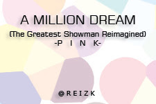 A MILLION DREAMS LIRIK DAN TERJEMAHAN (Soundtrack Film The Greatest Showman)