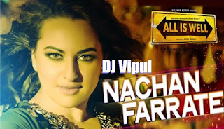 AIW-Nachan-Farrate-Bootleg-Mix-DJ-Vipul-all-is-well