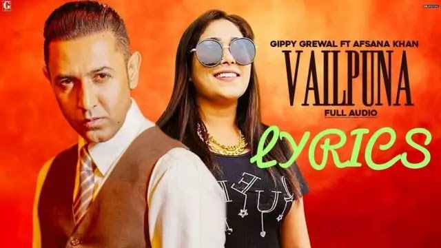  Vailpuna Lyrics - Gippy Grewal & Afsana Khan