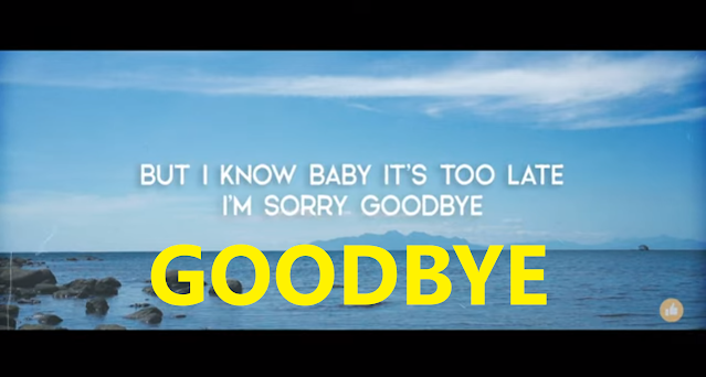 Lirik Lagu Jay Goodbye Dan Terjemahannya