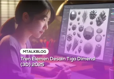 Tren Elemen Desain Tiga Dimensi (3D) 2025