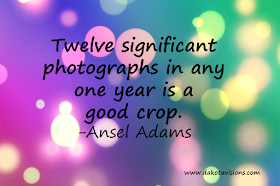 12 Significant Photographs Quote by Ansel Adams on Dakota Visions Photography LLC www.seeyoubehindthelens.com