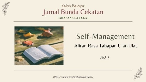 Aliran Rasa Tahapan Ulat-Ulat Kelas Bunda Cekatan