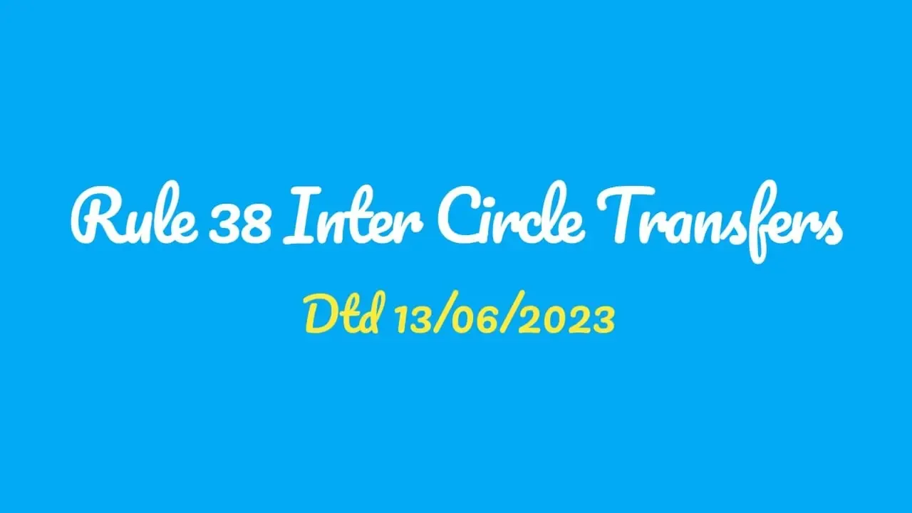 
Rule 38 Inter Circle Transfers List 2023 
