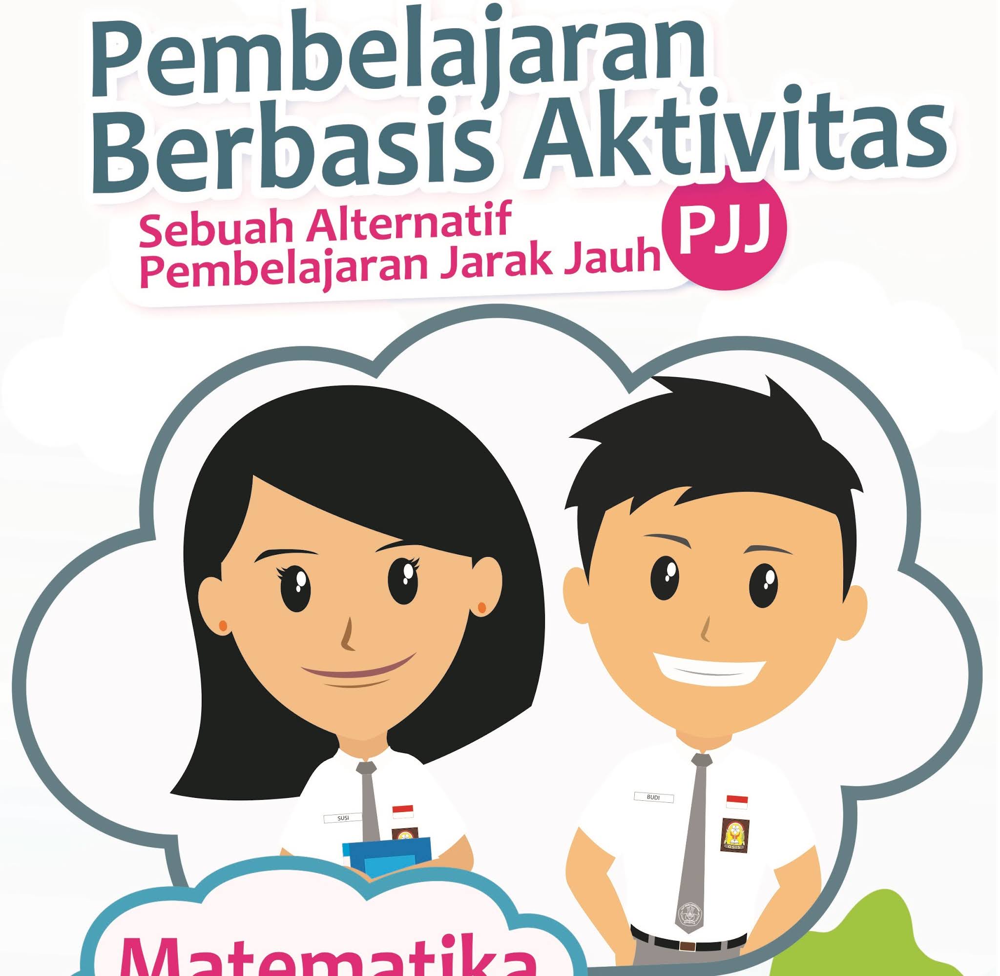 Download lengkap Modul Pembelajaran Berbasis Aktivitas, Sebuah Alternatif Pembelajaran Jarak Jauh (PJJ) Untuk Kelas X, XI, dan XII SMA