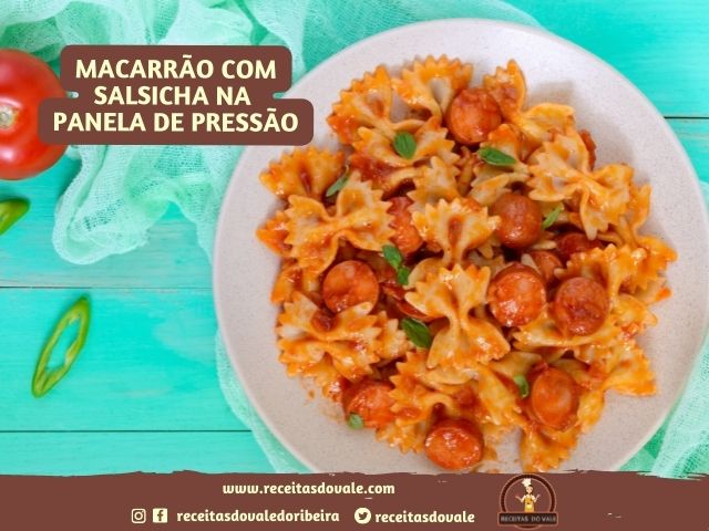 Receita de Macarrão com Salsicha na Panela de Pressão