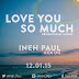 Music: INEH PAUL - LOVE YOU SO MUCH | @ineh_paul