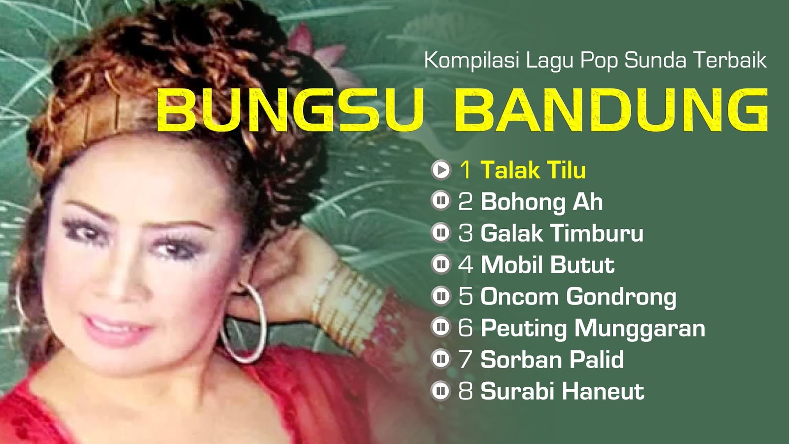  Lagu  Sunda  Bungsu Bandung  Mp3 Pilihan Dangdut Terbaru