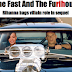 THE FAST AND THE FURIUS 6 RIHANNA