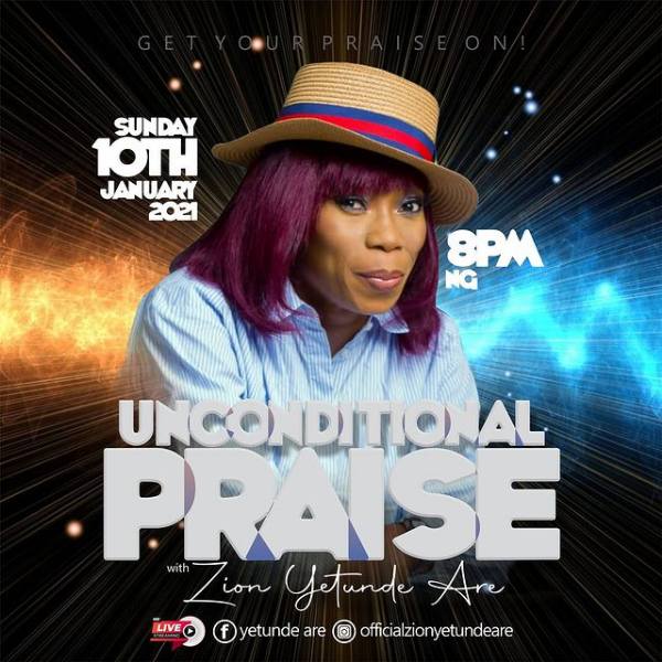 Yetunde Are Kicks Off 2021 With Unconditional Praise