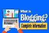 What is blogging? Complete information