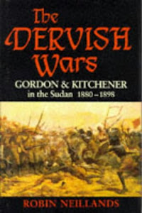 Dervish Wars,The Gordon and Kitchener in the Sudan 1880-1898