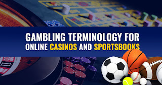 Gambling Terminology For Online Casinos and Sportsbooks