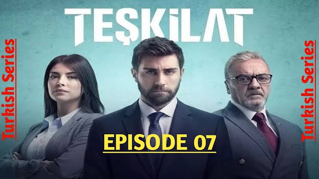 Teskilat Episode 7 Urdu Subtitles