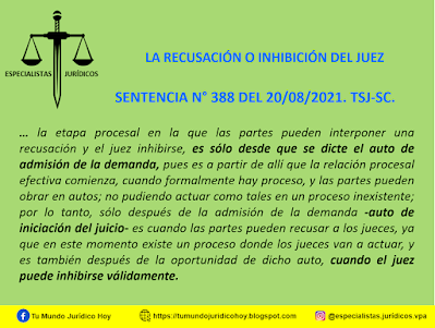 SENTENCIA N° 388 DEL 20/08/2021. TSJ-SC. LA RECUSACIÓN O INHIBICIÓN DEL JUEZ