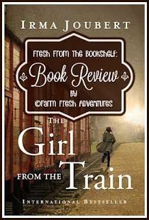 The Girl from the Train by Irma Joubert--a Review