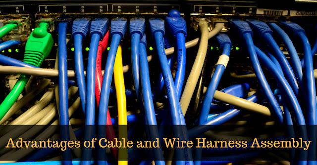 Cable and Wire Harness Assembly and its Benefits 