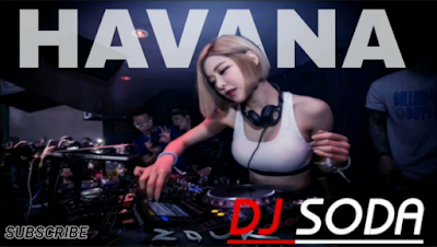 Download Lagu Dj Soda Havana Mp3 Terbaru 2018