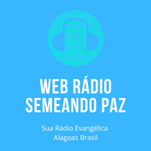 Ouvir agora Web Rádio Semeando Paz - Porto Calvo / AL