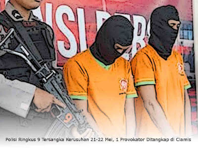 Polisi Kembali Ringkus 9 Tersangka Kerusuhan 21-22 Mei, 1 Provokator Ditangkap di Ciamis