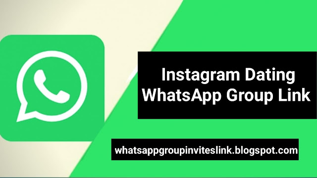 Instagram Dating Whatsapp Group Link