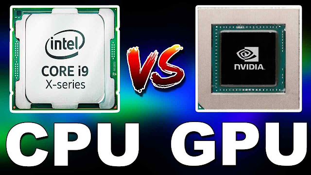 ما هو الفرق بين CPU و GPU؟