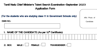 APPLICATION FORM FOR TAMILNADU CHIEF MINISTER TALENT SEARCH EXAMINATION SEP-2023 ( தமிழ்நாடு முதலமைச்சர் திறனாய்வுத் தேர்வுக்கான விண்ணப்பப் படிவம்) - PDF