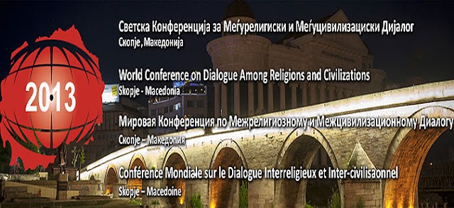 Skopje to host 3. World Conference on Dialogue Among Religions and Civilizations on May 10-12