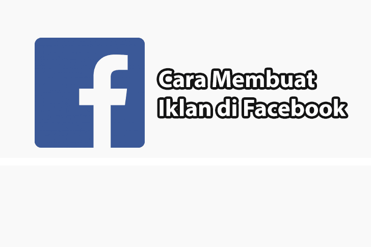 Cara Membuat Iklan di Facebook Dengan Mudah - Gubuk Pintar