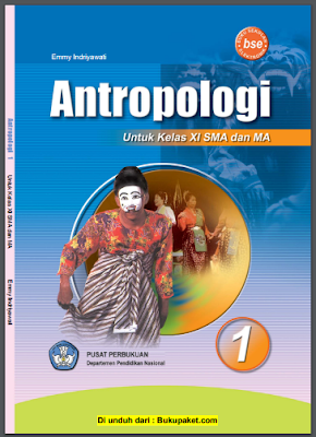 Buku Antropologi Kelas X,XI,XII Kurikulum 2013 Jenjang SMA, MA, SMK