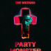 The Weeknd - "Party Monster" (Video)