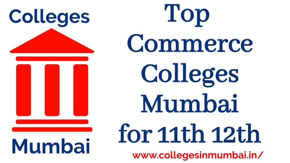 Top commerce colleges in mumbai for 11th and 12th