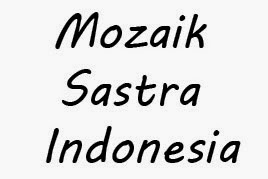 Sinopsis Buku Mozaik Sastra Indonesia