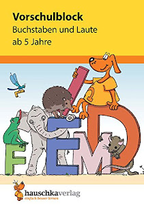 Vorschulblock - Buchstaben und Laute ab 5 Jahre, A5-Block (Übungsmaterial für Kindergarten und Vorschule, Band 628)