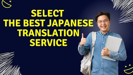 How You Can Select The Best Japanese Translation Service