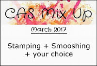 http://casmixup.blogspot.co.uk/2017/03/cas-mix-up-march-challenge.html