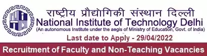 Faculty Non-Teaching Vacancy Recruitment in NIT Delhi 2022